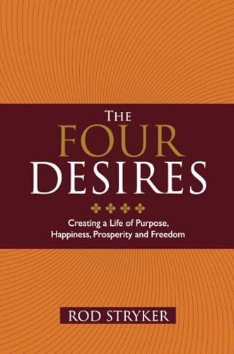 The Four Desires: Creating a Life of Purpose, Happiness, Prosperity and Freedom von Hay House Uk