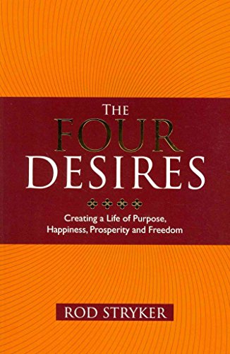 The Four Desires: Creating a Life of Purpose, Happiness, Prosperity and Freedom von Hay House Uk