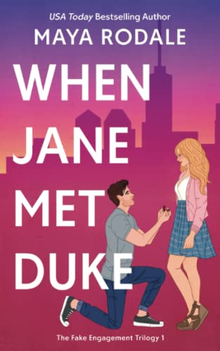 When Jane Met Duke: A Romantic Comedy von Maya Rodale