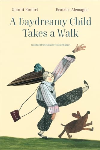 A Daydreamy Child Takes a Walk A Daydreamy Child Takes a Walk