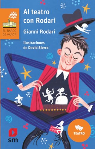 Al teatro con Rodari (El Barco de Vapor Naranja, Band 264) von EDICIONES SM