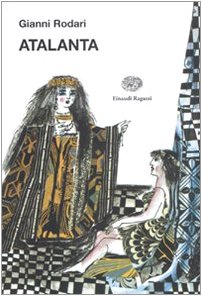 Atalanta (La biblioteca di Gianni Rodari) von Einaudi Ragazzi