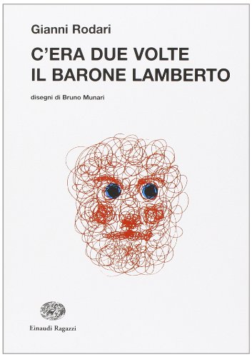 C'era due volte il barone Lamberto (La biblioteca di Gianni Rodari)