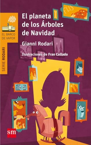 El planeta de los árboles de Navidad (El Barco de Vapor Naranja)