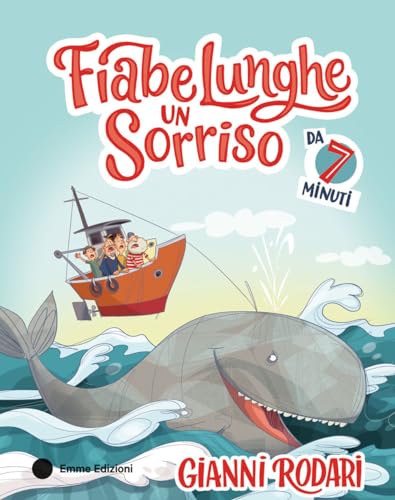 Fiabe lunghe un sorriso da 7 minuti. Ediz. a colori (Album) von Emme Edizioni