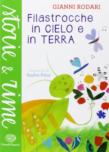 Filastrocche in cielo e in terra (Storie e rime) Filastrocche in cielo e in terra (Storie e rime)