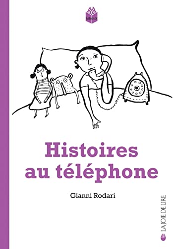 HISTOIRES AU TELEPHONE von LA JOIE DE LIRE