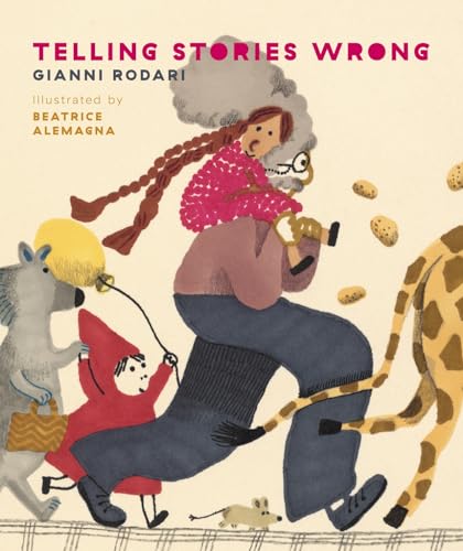 Telling Stories Wrong von Enchanted Lion Books