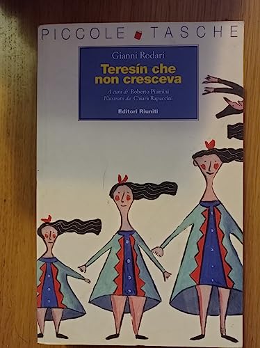 Teresin che non cresceva. Ediz. illustrata (Piccole tasche) von Editori Riuniti