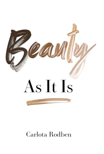 Beauty As It Is: As It Is