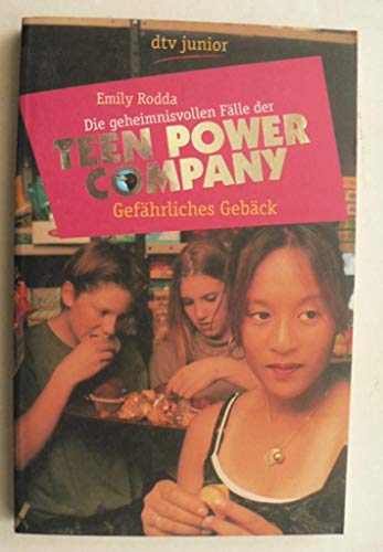 Gefährliches Gebäck: Die geheimnisvollen Fälle der Teen Power Company