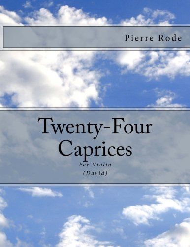 Twenty-Four Caprices: For Violin