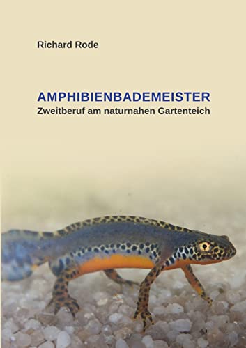 Amphibienbademeister: Zweitberuf am naturnahen Gartenteich