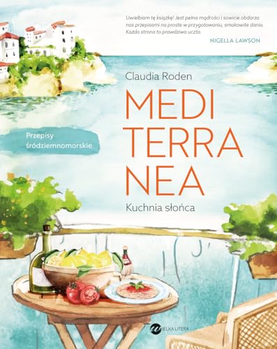 Mediterranea Kuchnia słońca: Przepisy śródziemnomorskie