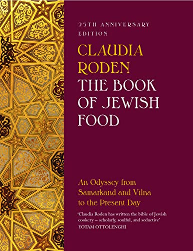 The Book of Jewish Food: An Odyssey from Samarkand and Vilna to the Present Day - 25th Anniversary Edition von Penguin / Penguin Books UK