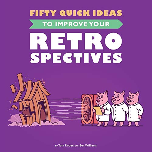 Fifty Quick Ideas To Improve Your Retrospectives von Ingramcontent
