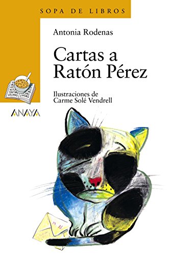 Cartas a ratón Pérez (LITERATURA INFANTIL - Sopa de Libros, Band 114) von ANAYA INFANTIL Y JUVENIL