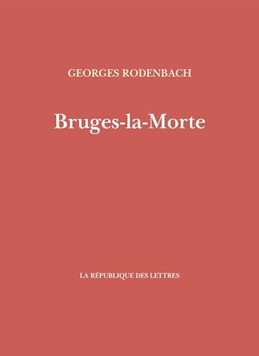 Bruges-la-Morte von REPUBLIQUE LETT