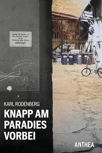 Knapp am Paradies vorbei Knapp am Paradies vorbei von Anthea Verlag