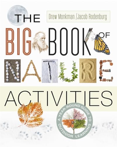 Big Book of Nature Activities: A Year-Round Guide to Outdoor Learning