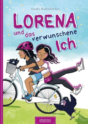 Lorena und das verwunschene Ich von pünktchen Kinderbuchvlg