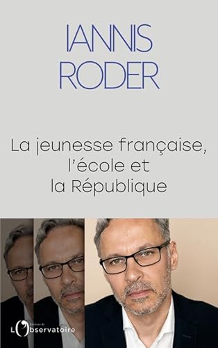 LA JEUNESSE FRANCAISE, L'ECOLE ET LA REPUBLIQUE von L'OBSERVATOIRE
