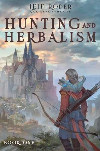 Hunting and Herbalism: A Druid LitRPG