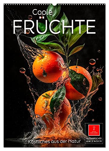 Coole Früchte (Wandkalender 2025 DIN A2 hoch), CALVENDO Monatskalender von CALVENDO