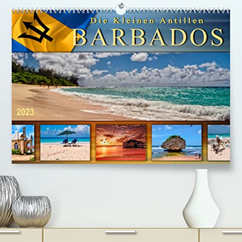 Die kleinen Antillen - Barbados (Premium, hochwertiger DIN A2 Wandkalender 2023, Kunstdruck in Hochglanz): Traumhafte Strände, azurblaues Wasser - die ... (Monatskalender, 14 Seiten ) (CALVENDO Orte)
