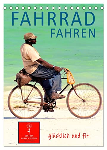 Fahrradfahren (Tischkalender 2025 DIN A5 hoch), CALVENDO Monatskalender von CALVENDO