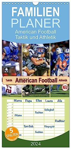 Familienplaner 2024 - American Football - Taktik und Athletik mit 5 Spalten (Wandkalender, 21 cm x 45 cm) CALVENDO