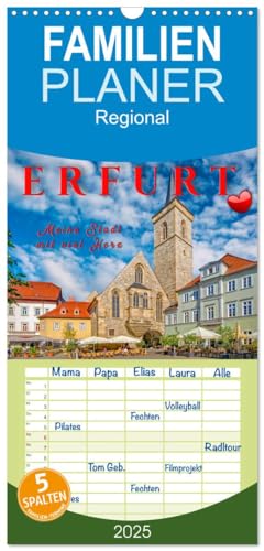 Familienplaner 2025 - Erfurt - meine Stadt mit viel Herz mit 5 Spalten (Wandkalender, 21 cm x 45 cm), CALVENDO von CALVENDO