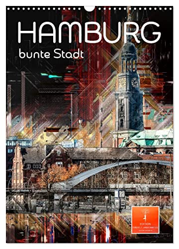 Hamburg bunte Stadt (Wandkalender 2025 DIN A3 hoch), CALVENDO Monatskalender von CALVENDO