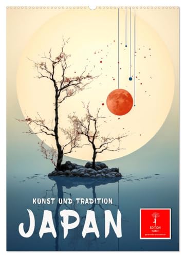 Japan - Kunst und Tradition (Wandkalender 2025 DIN A2 hoch), CALVENDO Monatskalender von CALVENDO