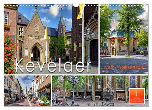 Kevelaer - mein Wallfahrtsort (Wandkalender 2024 DIN A3 quer), CALVENDO Monatskalender