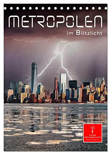 Metropolen im Blitzlicht (Tischkalender 2024 DIN A5 hoch), CALVENDO Monatskalender