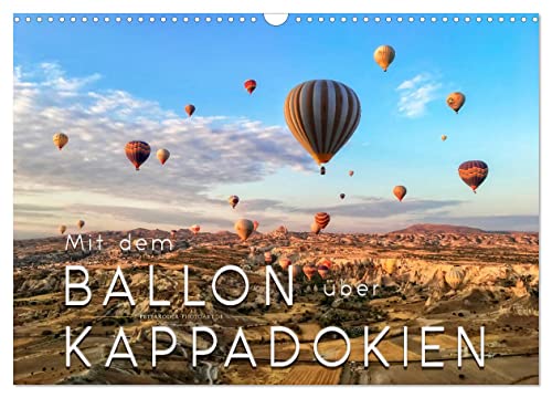 Mit dem Ballon über Kappadokien (Wandkalender 2024 DIN A3 quer), CALVENDO Monatskalender