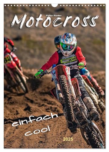 Motocross - einfach cool (Wandkalender 2025 DIN A3 hoch), CALVENDO Monatskalender von CALVENDO
