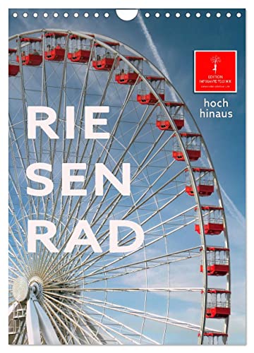 Riesenrad - hoch hinaus (Wandkalender 2025 DIN A4 hoch), CALVENDO Monatskalender von CALVENDO