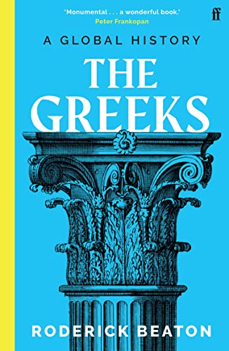The Greeks: A Global History von Faber & Faber