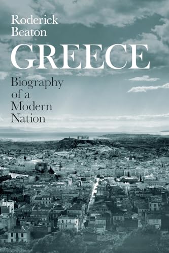 Greece: Biography of a Modern Nation von University of Chicago Press
