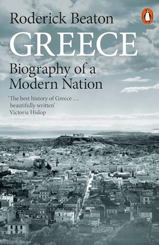 Greece: Biography of a Modern Nation von Penguin