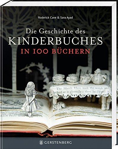 Die Geschichte des Kinderbuches in 100 Büchern