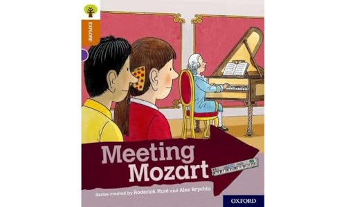 Oxford Reading Tree Explore with Biff, Chip and Kipper: Oxford Level 8: Meeting Mozart von Oxford University Press