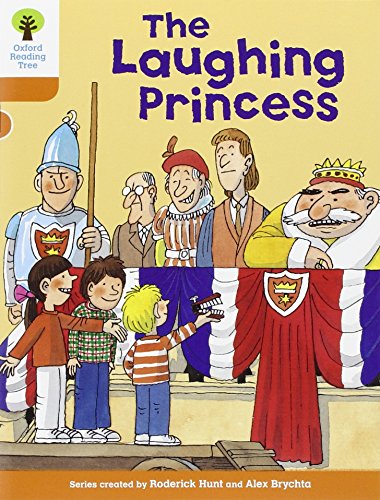 Oxford Reading Tree: Level 6: More Stories A: The Laughing Princess