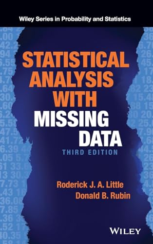 Statistical Analysis with Missing Data (Wiley Series in Probability and Statistics)