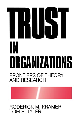 Trust in Organizations: Frontiers of Theory and Research von Sage Publications