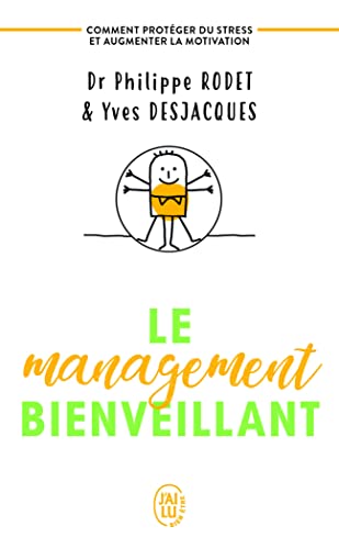 Le management bienveillant: Comment se protéger du stress et augmenter la motivation