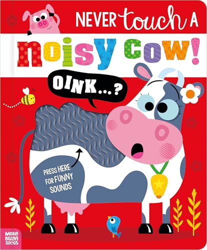 Never Touch a Noisy Cow! von Make Believe Ideas