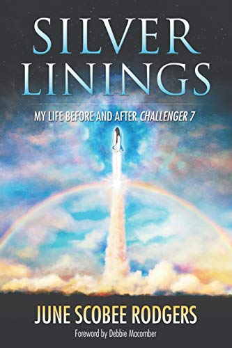 Silver Linings: My Life Before and After Challenger 7 von Smyth & Helwys Publishing, Incorporated